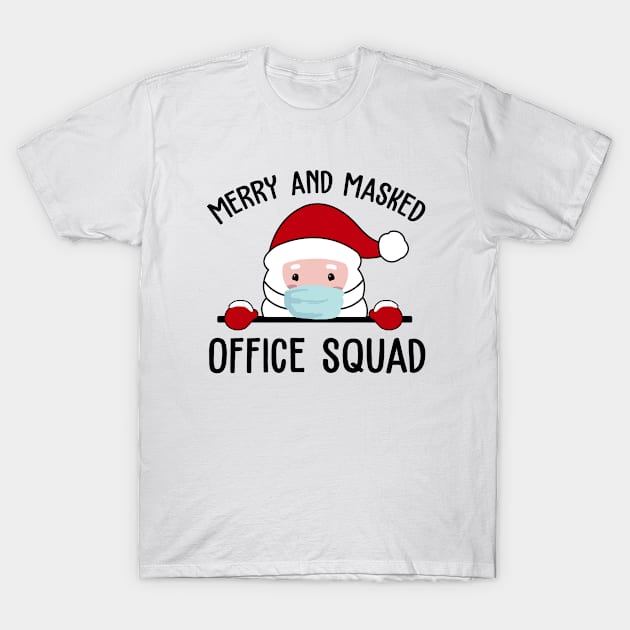 Merry and Masked Christmas Office Squad T-Shirt by BilieOcean